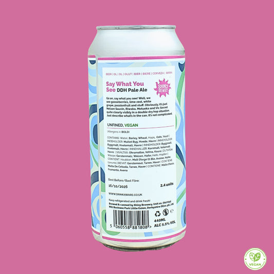 Say What You See (DDH Pale Ale) 5.5%