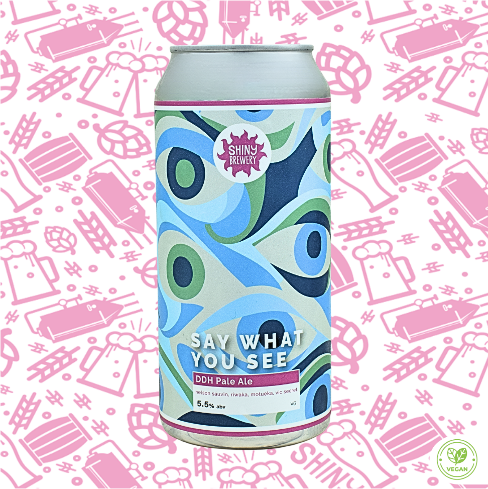 Say What You See (DDH Pale Ale) 5.5%